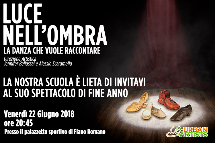 Luce Nell’Ombra – Saggio – Spettacolo